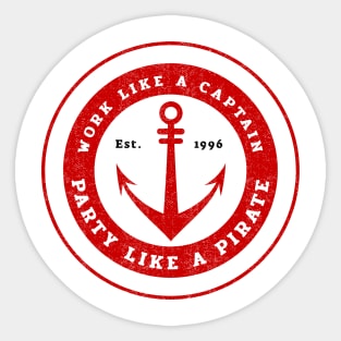 WORK LIKE A CAPTAIN Sticker